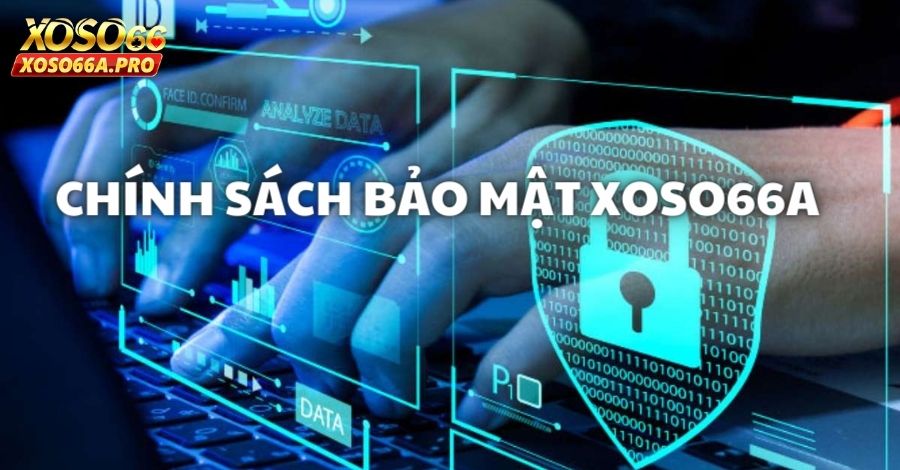 Những cam kết bảo mật chắc chắn 100% từ nhà cái Xoso66a